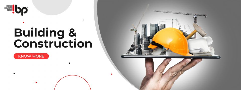 Know More about Building and construction industry