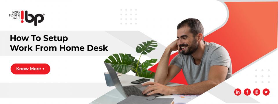 How to setup work from home desk