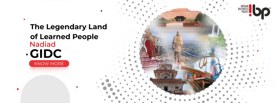 Nadiad: The Legendary Land of Learned People